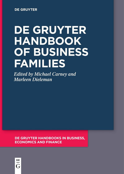 Cover image for De Gruyter Handbook of Business Families, isbn: 9783110727814