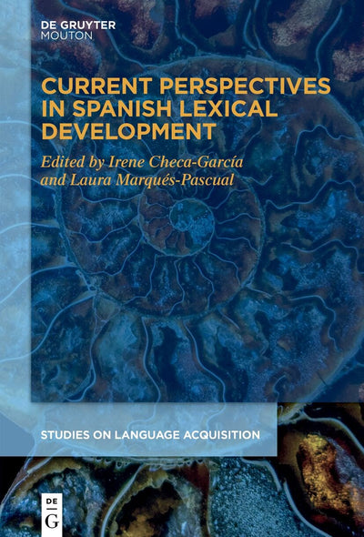 Cover image for Current Perspectives in Spanish Lexical Development, isbn: 9783110728446