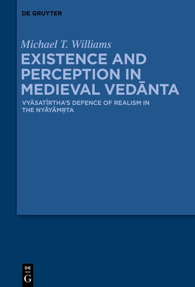 Cover image for Existence and Perception in Medieval Vedānta, isbn: 9783110728491