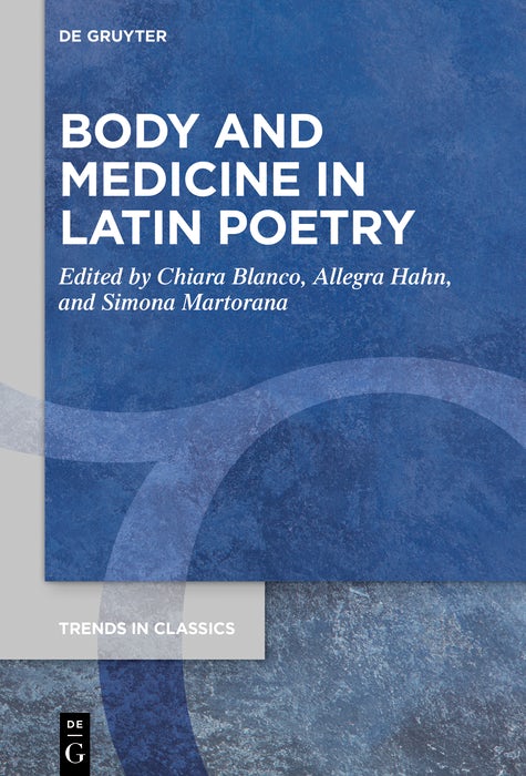 Cover image for Body and Medicine in Latin Poetry, isbn: 9783110728699