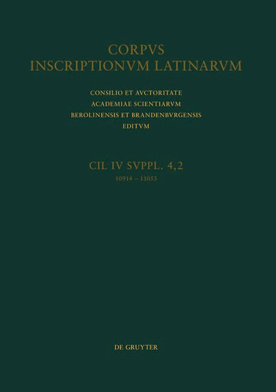 CIL IV Inscriptiones parietariae Pompeianae Herculanenses Stabianae. Suppl. pars 4. Inscriptiones parietariae Pompeianae. Fasc. 2