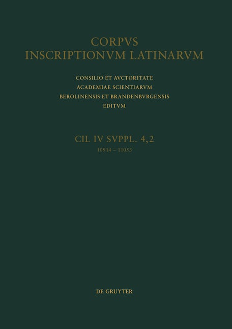 CIL IV Inscriptiones parietariae Pompeianae Herculanenses Stabianae. Suppl. pars 4. Inscriptiones parietariae Pompeianae. Fasc. 2
