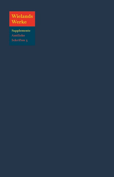 Wielands Amtliche Schriften Juni 1767 – März 1769
