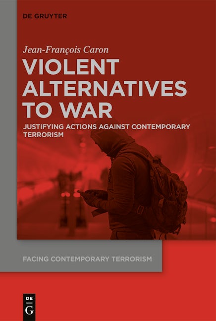 Violent Alternatives to War