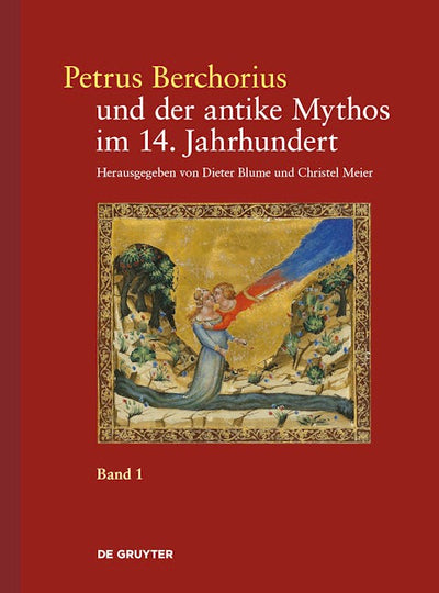 Petrus Berchorius und der antike Mythos im 14. Jahrhundert