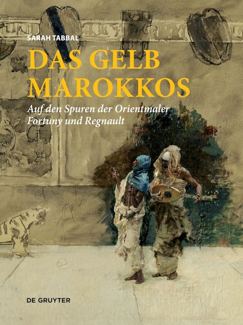 Book cover image for Das Gelb Marokkos ISBN: 9783110737387