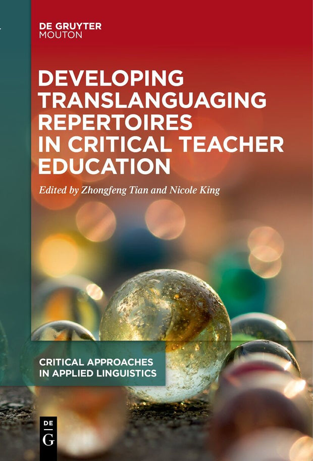 Cover image for Developing Translanguaging Repertoires in Critical Teacher Education, isbn: 9783110739183