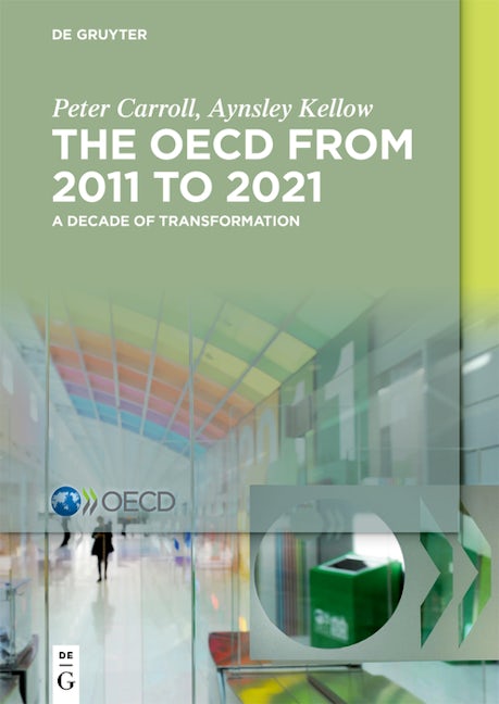 The OECD: A Decade of Transformation