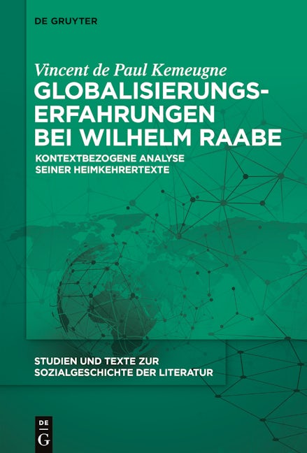 Globalisierungserfahrungen bei Wilhelm Raabe