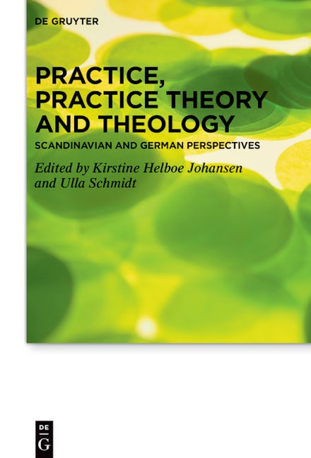 Practice, Practice Theory and Theology