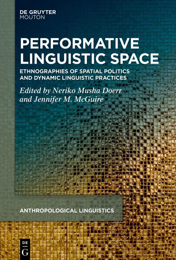 Cover image for Performative Linguistic Space, isbn: 9783110744743