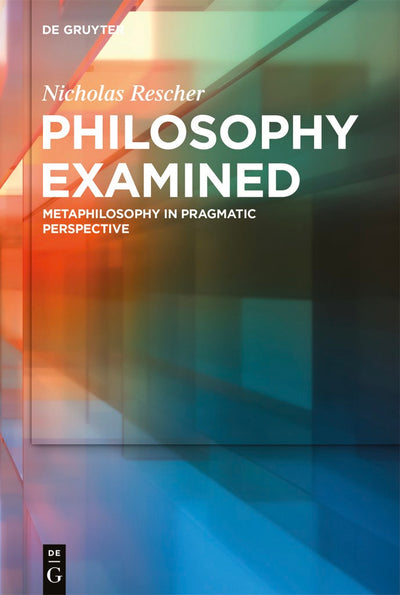 Cover image for Philosophy Examined, isbn: 9783110747300