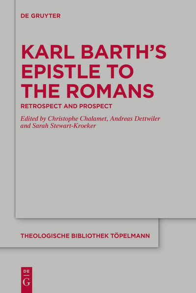 Cover image for Karl Barth’s Epistle to the Romans, isbn: 9783110750522