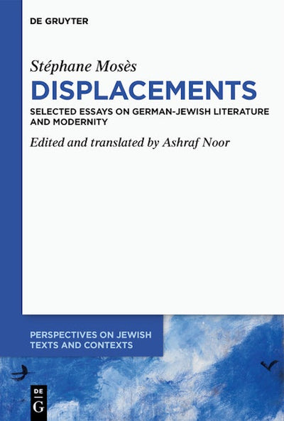 Stéphane Mosès ›Displacements‹