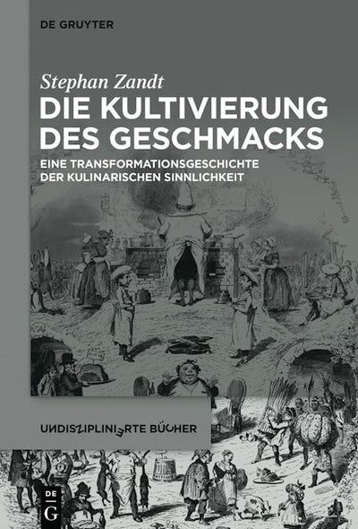 Die Kultivierung des Geschmacks