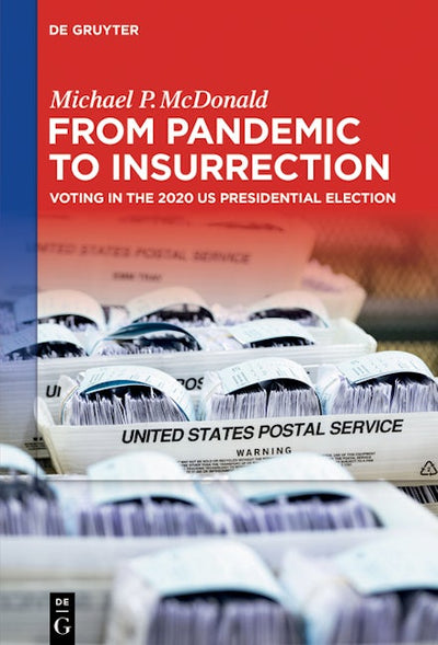 From Pandemic to Insurrection: Voting in the 2020 US Presidential Election