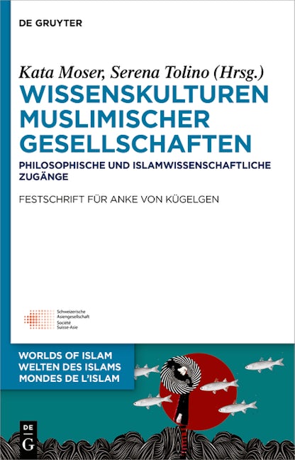 Wissenskulturen muslimischer Gesellschaften