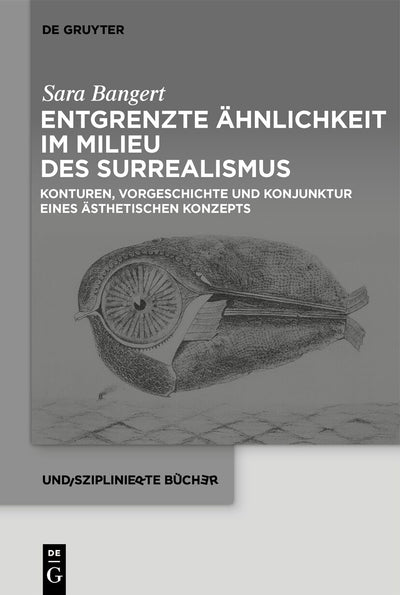 Cover image for Entgrenzte Ähnlichkeit im Milieu des Surrealismus, isbn: 9783110767780