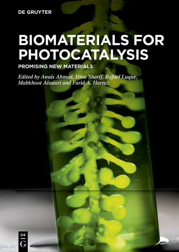 Cover image for Biomaterials for Photocatalysis, isbn: 9783110768718