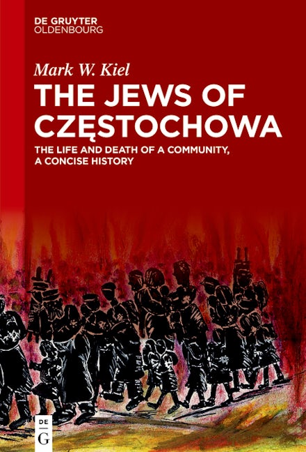 The Jews of Częstochowa