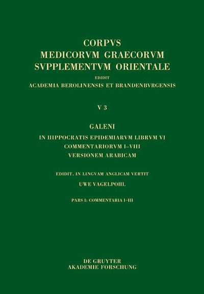 Galeni In Hippocratis Epidemiarum librum VI commentariorum I–VIII versio Arabica