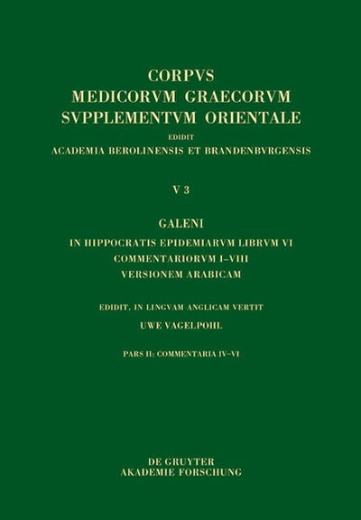 Galeni In Hippocratis Epidemiarum librum VI commentariorum I–VIII versio Arabica