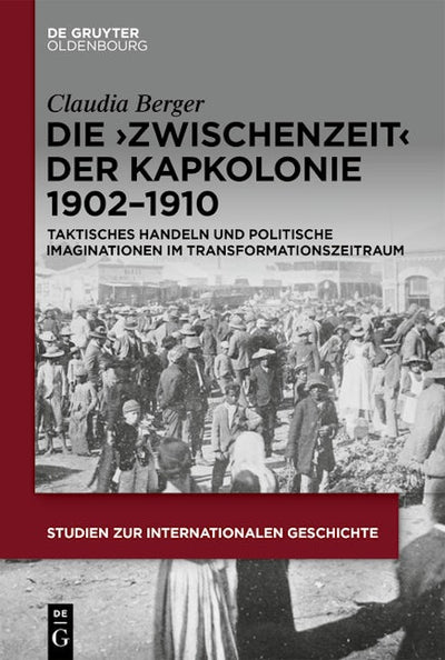 Die ›Zwischenzeit‹ der Kapkolonie 1902–1910