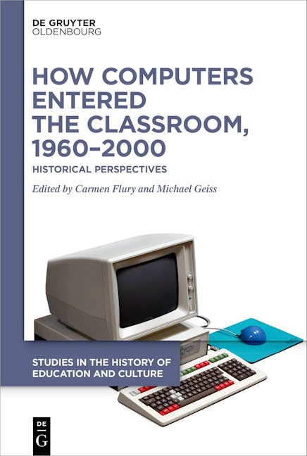 How Computers Entered the Classroom, 1960–2000