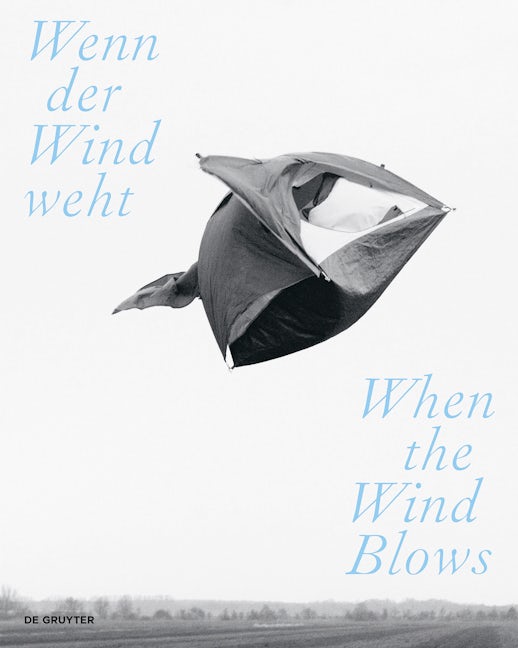 Book cover image for Wenn der Wind weht / When the Wind Blows ISBN: 9783110785203