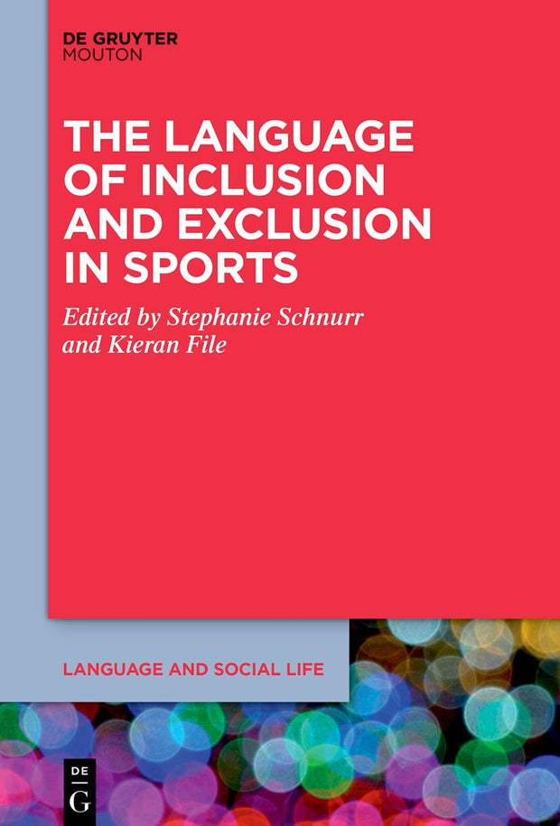 Cover image for The Language of Inclusion and Exclusion in Sports, isbn: 9783110789768