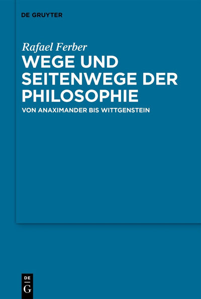 Cover image for Wege und Seitenwege der Philosophie, isbn: 9783110790603