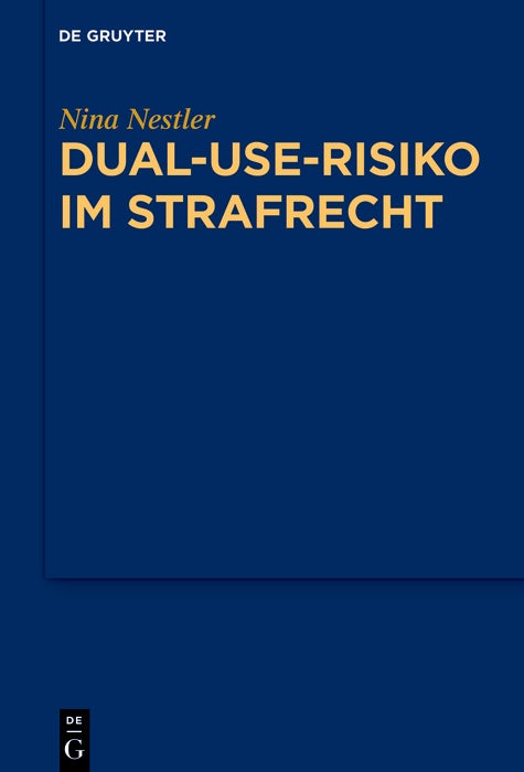 Cover image for Dual-Use-Risiko im Strafrecht, isbn: 9783110793178