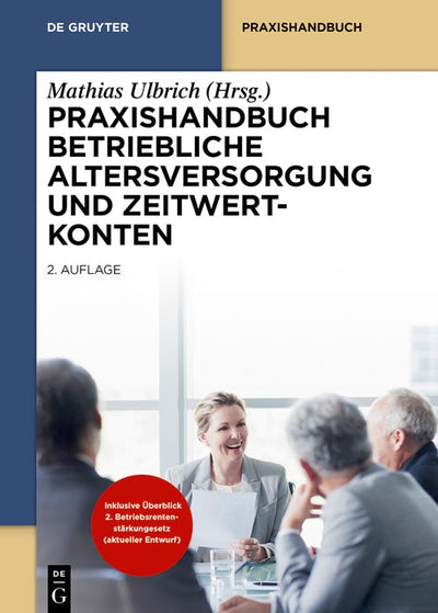 Cover image for Praxishandbuch Betriebliche Altersversorgung und Zeitwertkonten, isbn: 9783110794380