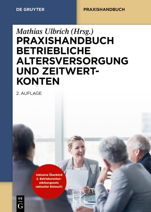 Cover image for Praxishandbuch Betriebliche Altersversorgung und Zeitwertkonten, isbn: 9783110794380