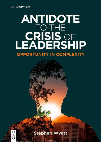 Cover image for Antidote to the Crisis of Leadership, isbn: 9783110795929