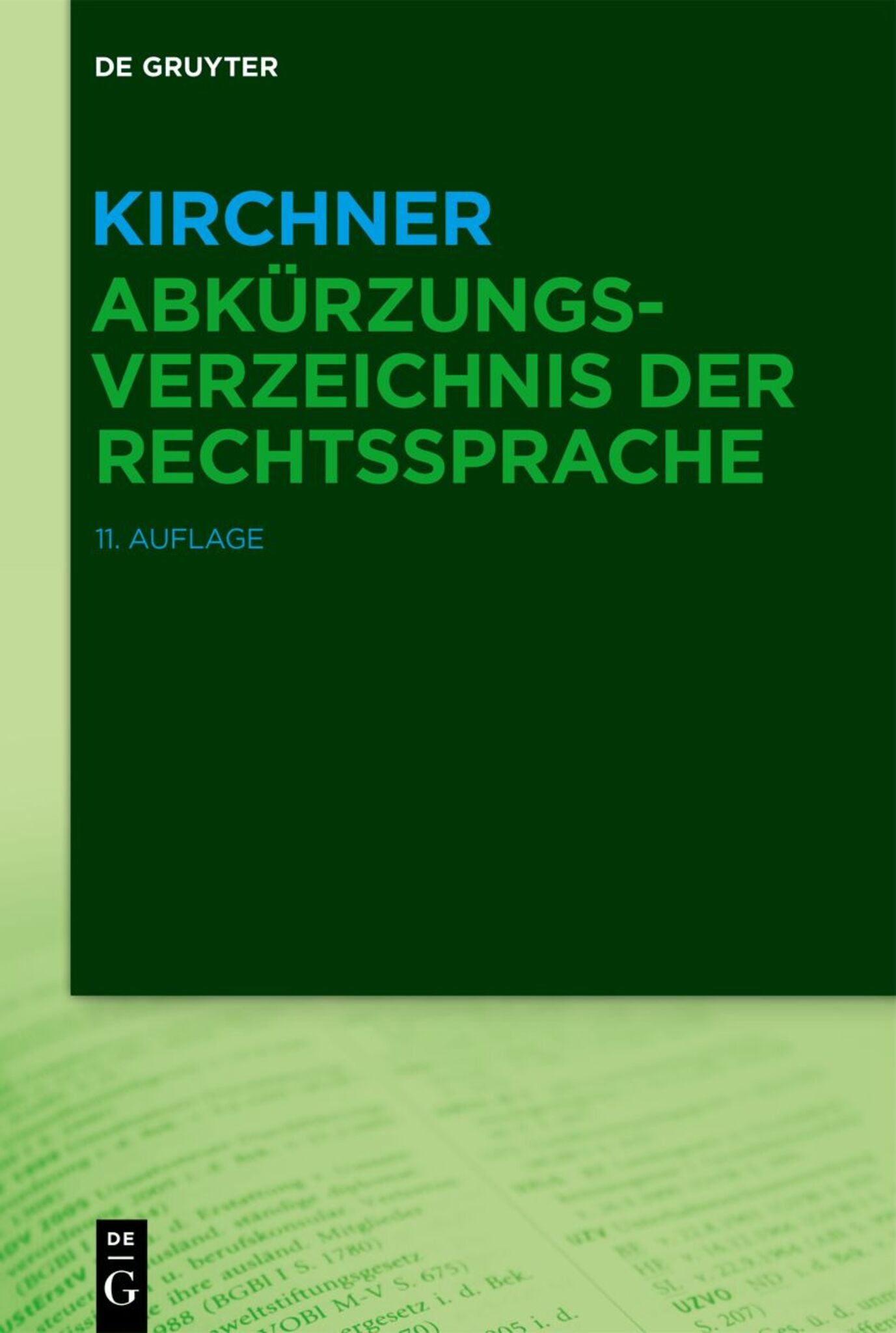 Cover image for Kirchner – Abkürzungsverzeichnis der Rechtssprache ISBN 9783110796728