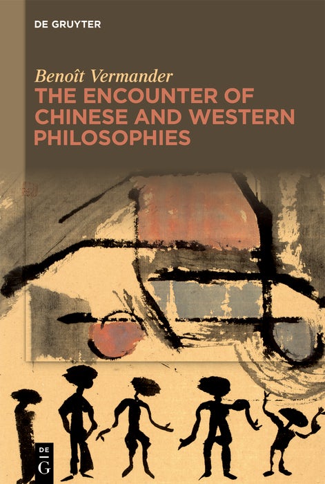 Cover image for The Encounter of Chinese and Western Philosophies, isbn: 9783110799033
