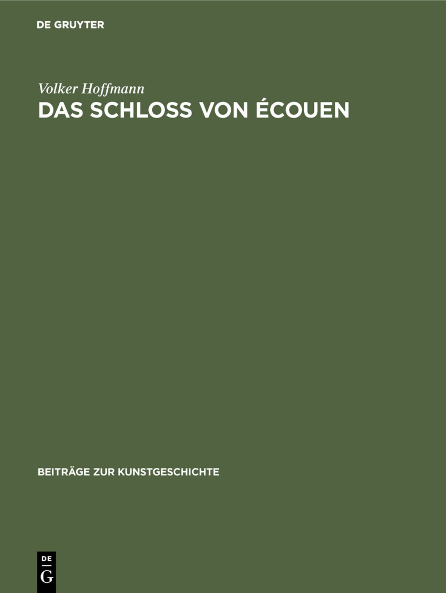 Cover image for Das Schloss von Écouen ISBN 9783110984477