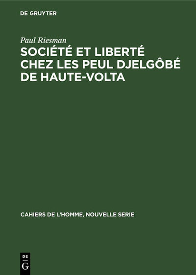 Société et liberté chez les Peul Djelgôbé de Haute-Volta