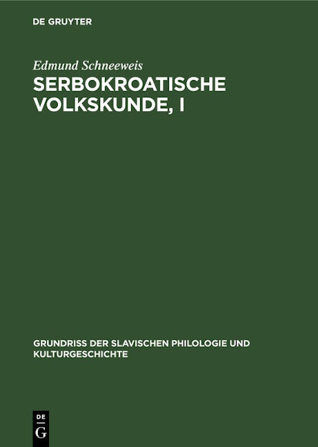 Serbokroatische Volkskunde, I