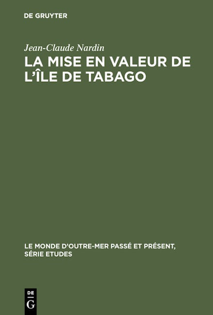 La mise en valeur de l'île de Tabago