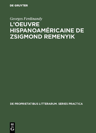 L’oeuvre hispanoaméricaine de Zsigmond Remenyik