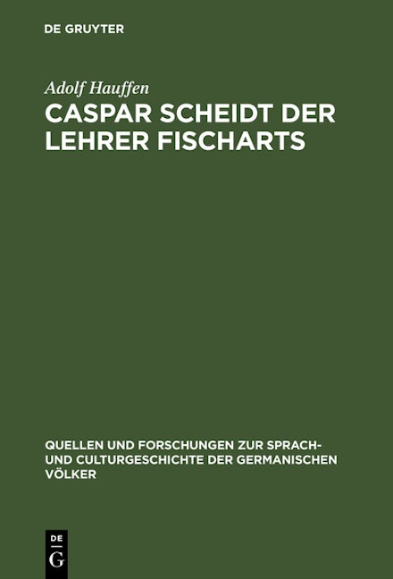 Caspar Scheidt der Lehrer Fischarts