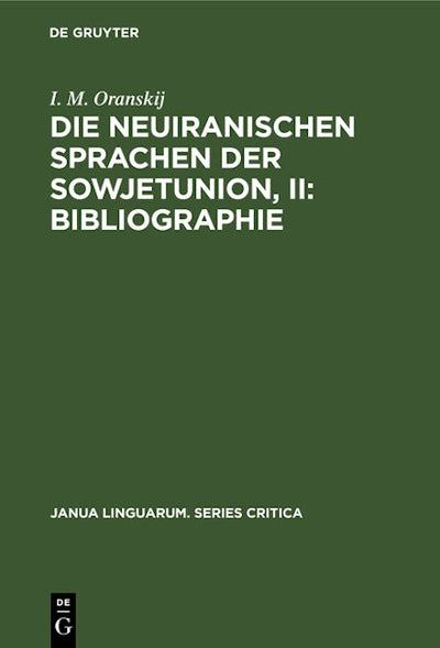 Die neuiranischen Sprachen der Sowjetunion, II: Bibliographie