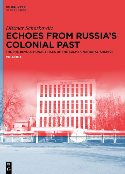 Cover image for Echoes from Russia's Colonial Past, isbn: 9783110996401