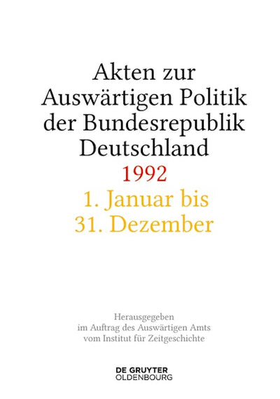 Akten zur Auswärtigen Politik der Bundesrepublik Deutschland 1992