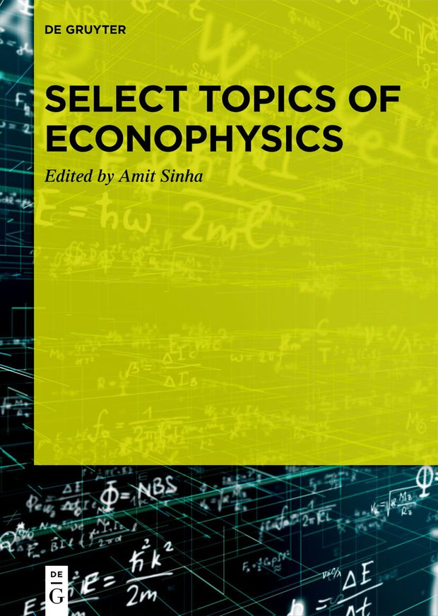 Cover image for Select Topics of Econophysics, isbn: 9783110998788