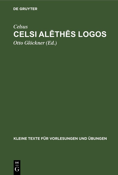 Cover image for Celsi alēthēs logos, isbn: 9783111000152