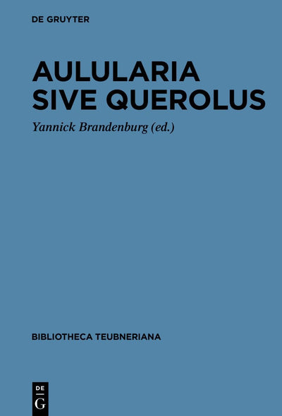 Cover image for Aulularia sive Querolus, isbn: 9783111000336