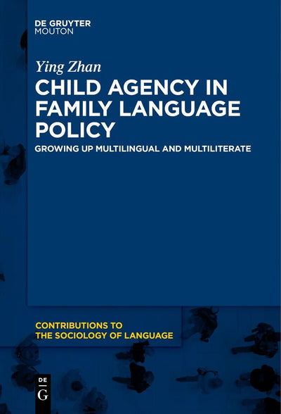 Cover image for Child Agency in Family Language Policy, isbn: 9783111002118